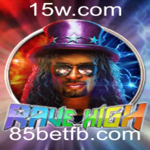 Descubra o Mundo Excitante de RaveHigh: Um Jogo Surpreendente com 85bet
