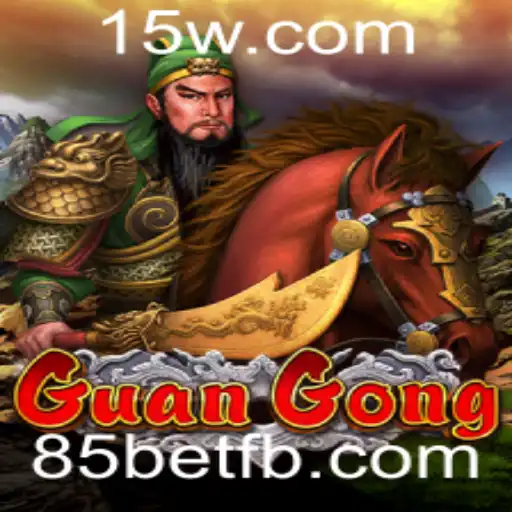 Descubra o Mundo Empolgante de GuanGong no 85bet